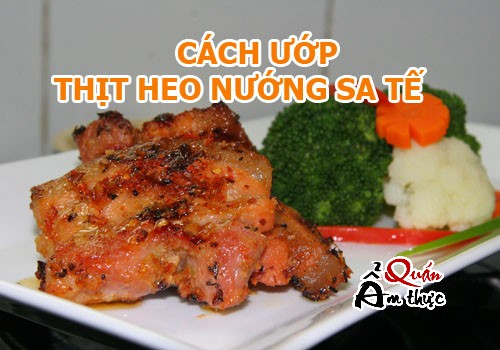 huong-dan-cach-uop-thit-heo-nuong-sa-te Cách ướp thịt heo nướng sa tế cực ngon
